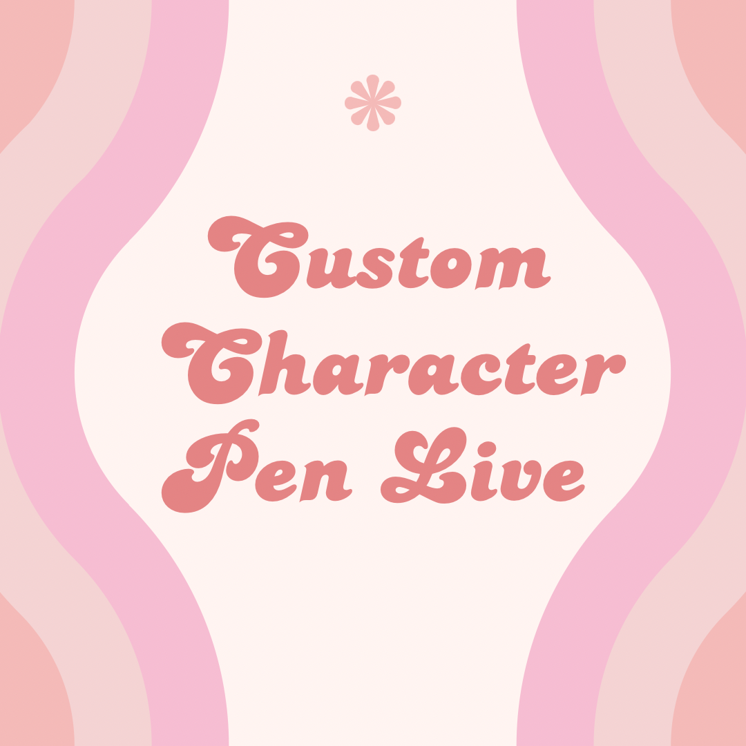 Custom Character Pen on Live